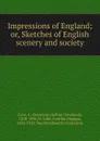 Impressions of England - Arthur Cleveland Coxe