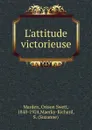 L.attitude victorieuse - Orison Swett Marden