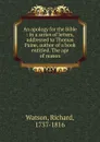 An apology for the Bible - Richard Watson