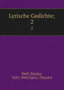 Lyrische Gedichte - Sándor Petfi