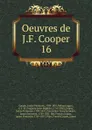 Oeuvres de J.F. Cooper - Cooper James Fenimore