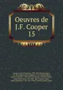 Oeuvres de J.F. Cooper - Cooper James Fenimore