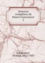 Oeuvres completes de Henri Conscience - Hendrik Conscience