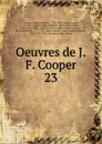 Oeuvres de J.F. Cooper - Cooper James Fenimore