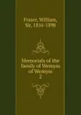 Memorials of the family of Wemyss of Wemyss - William Fraser