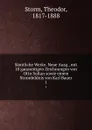 Samtliche Werke. Neue Ausg., mit 18 ganzseitigen Zeichnungen von Otto Soltan sowie einem Stormbildnis von Karl Bauer - Theodor Storm