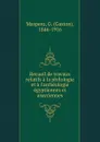 Recueil de travaux relatifs a la philologie et a l.archeologie egyptiennes et assyriennes - Gaston Maspero