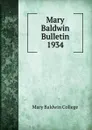 Mary Baldwin Bulletin - Mary Baldwin College