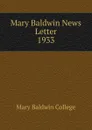 Mary Baldwin News Letter - Mary Baldwin College