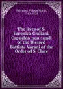 The lives of S. Veronica Giuliani, Capuchin nun - Filippo Maria Salvatori