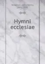 Hymni ecclesiae - Newman John Henry