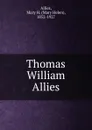 Thomas William Allies - Mary Helen Allies