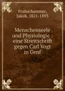 Menschenseele und Physiologie - Jakob Frohschammer