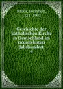 Geschichte der katholischen Kirche in Deutschland im neunzehnten Jahrhundert - Heinrich Brück