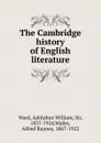 The Cambridge history of English literature - Adolphus William Ward