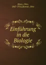 Einfuhrung in die Biologie - Otto Maas