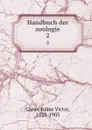 Handbuch der zoologie - Julius Victor Carus