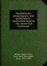 Handbuch der physiologisch- und pathologisch-chemischen Analyse - Felix Hoppe-Seyler