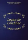 Logica de Condillac - Etienne Bonnot de Condillac