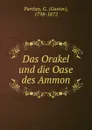 Das Orakel und die Oase des Ammon - Gustav Parthey