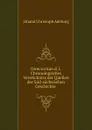 Directorium d. I. Chronologisches Verzeichniss der Quellen der Sud-sachsischen Geschichte - J. C. Adelung