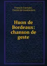 Huon de Bordeaux - François Guessard