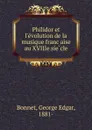 Philidor et l.evolution de la musique francaise au XVIIIe siecle - George Edgar Bonnet