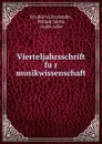 Vierteljahrsschrift fur musikwissenschaft - Friedrich Chrysander