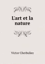 L.art et la nature - Victor Cherbuliez
