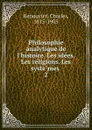 Philosophie analytique de l.histoire. Les idees. Les religions. Les systemes - Charles Renouvier