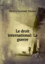 Le droit international - Maine Henry Sumner