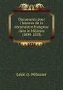 Documents pour l.histoire de la domination francaise dans le Milanais (1499-1513) - Léon G. Pélissier