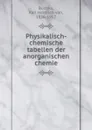 Physikalisch-chemische tabellen der anorganischen chemie - Karl Heinrich von Buchka