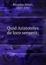 Quid Aristoteles de loco senserit - Henri Bergson