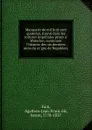 Manuscrit de mil huit cent quatorze, trouve dans les voitures imperiales prises a Waterloo, contenant l.histoire des six derniers mois du regne de Napoleon - Agathon-Jean-François Fain