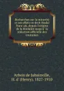 Recherches sur la minorite et ses effets en droit feodal francais, depuis l.origine de la feodalite jusqu.a la redaction officielle des coutumes - Henry d'Arbois de Jubainville