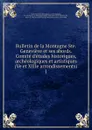 Bulletin de la Montagne Ste. Genevieve et ses abords. Comite d.etudes historiques, archeologiques et artistiques (Ve et XIIIe arrondissements) - Comité d'etudes historiques