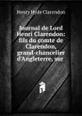 Journal de Lord Henri Clarendon - Henry Hyde Clarendon