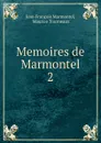 Memoires de Marmontel - Jean François Marmontel