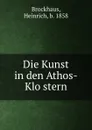 Die Kunst in den Athos-Klostern - Heinrich Brockhaus