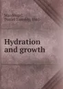 Hydration and growth - Daniel Trembly MacDougal