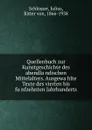 Quellenbuch zur Kunstgeschichte des abendlandischen Mittelalters. Ausgewahlte Texte des vierten bis funfzehnten Jahrhunderts - Julius Schlosser