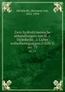 Zwei hydrodynamische abhandlungen von H. v. Helmholtz I. Ueber wirbelbewegungen (1858) II - Hermann von Helmholtz