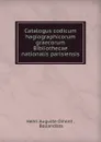 Catalogus codicum hagiographicorum graecorum Bibliothecae nationalis parisiensis - Henri Auguste Omont