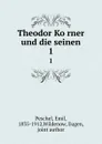 Theodor Korner und die seinen - Emil Peschel