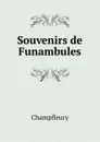 Souvenirs de Funambules - Champfleury