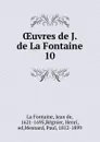 Oeuvres de J. de La Fontaine - Jean de La Fontaine