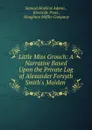 Little Miss Grouch - Samuel Hopkins Adams
