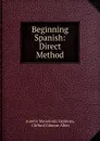 Beginning Spanish - Aurelio Macedonio Espinosa