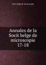 Annales de la Socit belge de microscopie - Socit belge de microscopie